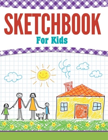 Sketchbook For Kids, Speedy Publishing Llc - Paperback - 9798869454973