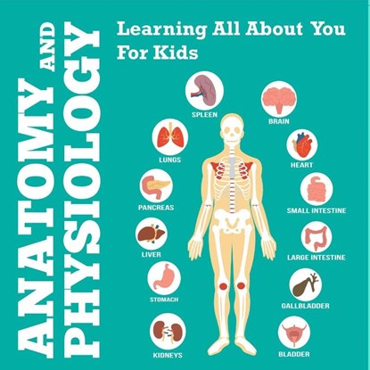 Anatomy And Physiology, Speedy Publishing Llc - Paperback - 9798869455994