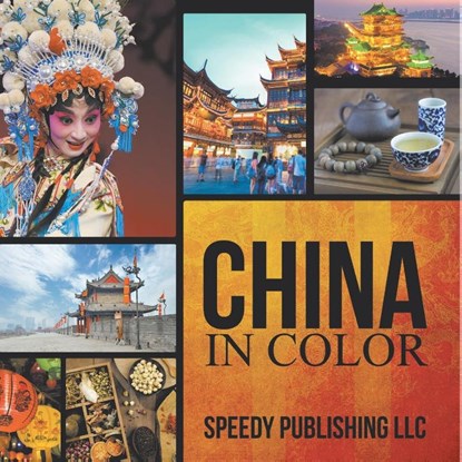 China In Color, Speedy Publishing Llc - Paperback - 9798869456359