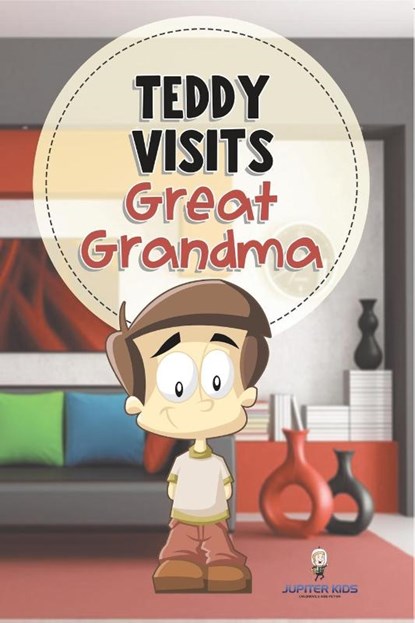 Teddy Visits Great Grandma, Jupiter Kids - Paperback - 9798869456830