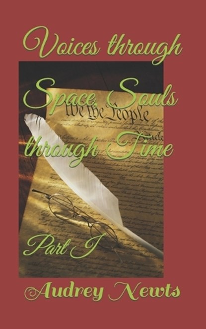 Voices through Space, Souls through Time, Audrey Newts - Paperback - 9798869775269