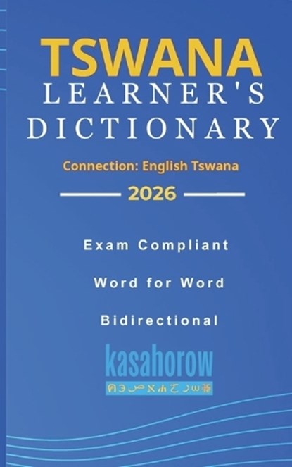 Tswana Learner's Dictionary, Kasahorow - Paperback - 9798870205427