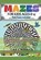"Maze Mania, Bharat Kashyap - Paperback - 9798870516660