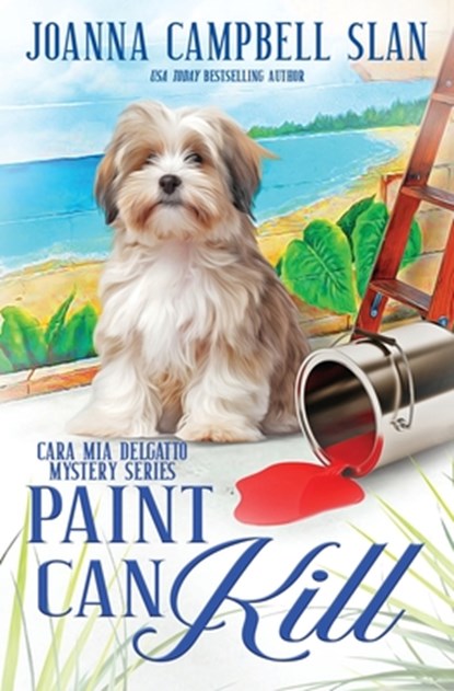 Paint Can Kill: Book #9 in the Cara Mia Delgatto Mystery Series, Joanna Campbell Slan - Paperback - 9798870813547