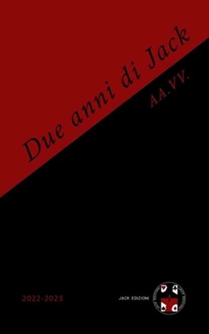 Due anni di Jack: 2022-2023, Autori Vari - Paperback - 9798870892719