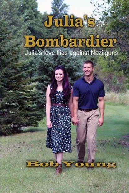 Julia's Bombardier, Bob Young - Paperback - 9798871060728