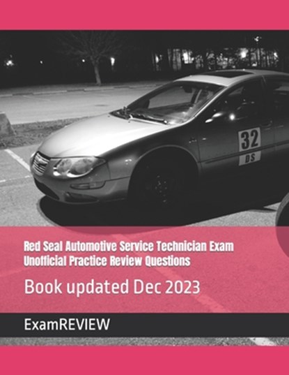Red Seal Automotive Service Technician Exam Unofficial Practice Review Questions, Mike Yu - Paperback - 9798871063552