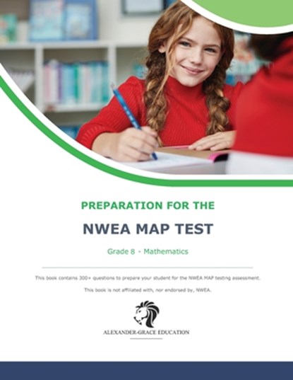 NWEA Map Test Preparation - Grade 8 Mathematics, James W. Alexander - Paperback - 9798871948118