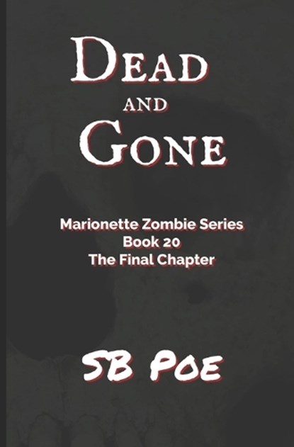 Dead and Gone, S B Poe - Paperback - 9798871953624