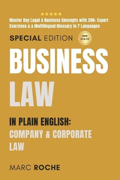 Business Law in Plain English: Company & Corporate Law: Master Key Legal & Business Concepts with 200+ Expert Exercises & a Multilingual Glossary in, IDM Law - Paperback - 9798871975336