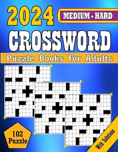 2024 Medium to Hard Crossword Puzzle Books For Adults: Medium to Hard Crossword puzzles Books For Adult, Seniors Men And Women Medium Level Puzzles Wi, Kl Kelly Book House - Paperback - 9798872047780