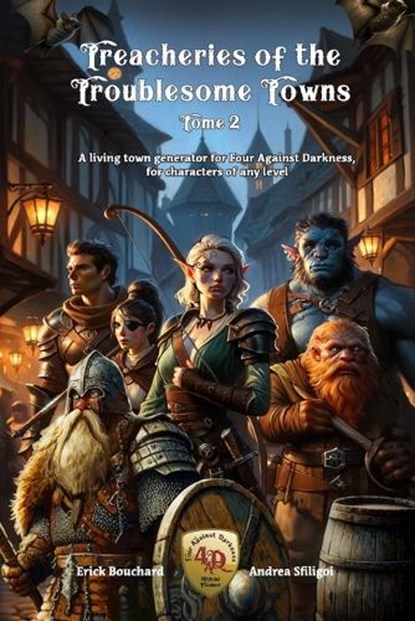 Treacheries of the Troublesome Towns, Tome II, Andrea Sfiligoi ; Alexei Aparin ; Erick N Bouchard - Paperback - 9798872166658