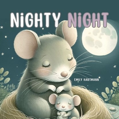 Nighty Night!, Emily Hartmann - Paperback - 9798872270287