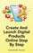 Create And Launch Digital Products Online Step By Step, Sadanand Pujari - Paperback - 9798873288328