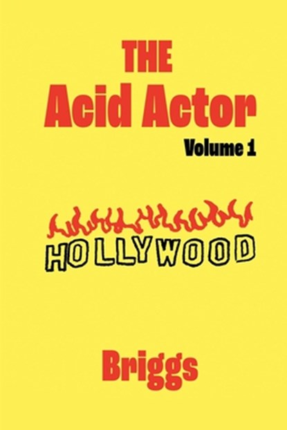 The Acid Actor: Volume 1, Briggs - Paperback - 9798873479412
