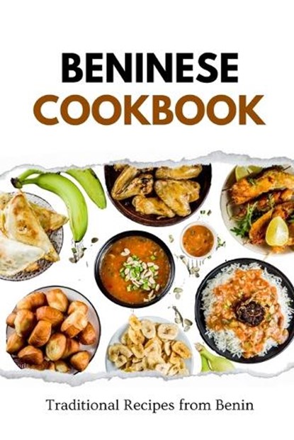 Beninese Cookbook: Traditional Recipes from Benin, Liam Luxe - Paperback - 9798873621989