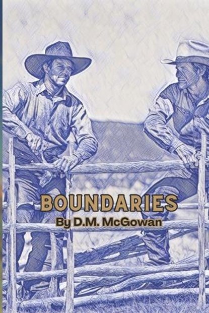 Boundaries, David M McGowan - Paperback - 9798873634972