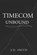 Timecom Unbound, J D Smith - Paperback - 9798873998722