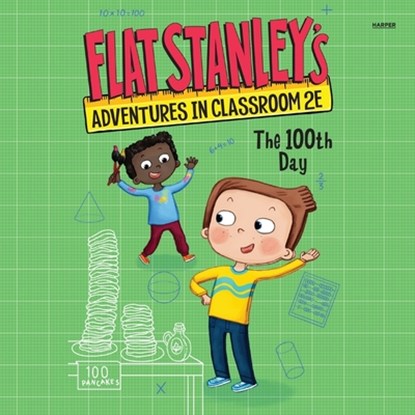 Flat Stanley's Adventures in Classroom 2e #3: The 100th Day, Kate Egan - AVM - 9798874622251