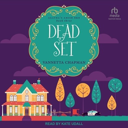 Dead Set, Vannetta Chapman - AVM - 9798874698225