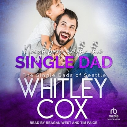 Neighbors with the Single Dad, Whitley Cox - AVM - 9798874701840