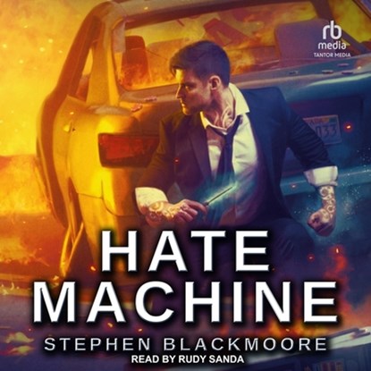 Hate Machine, Stephen Blackmoore - AVM - 9798874703981