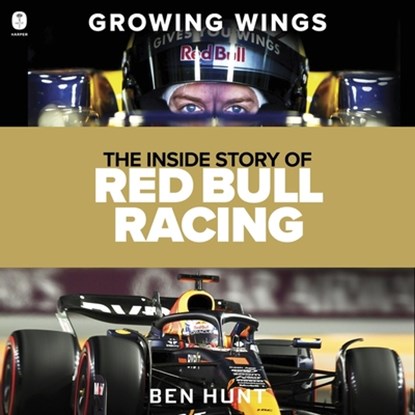 Growing Wings: The Inside Story of Red Bull Racing, Ben Hunt - AVM - 9798874801151