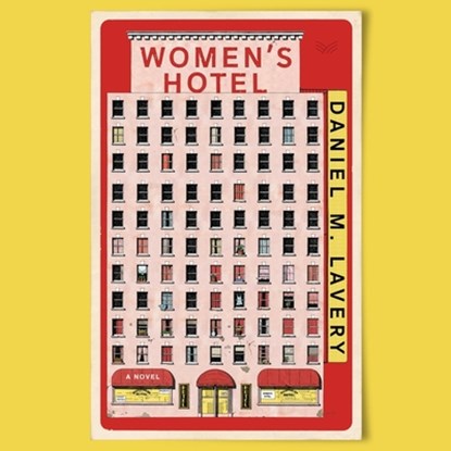 Women's Hotel, Daniel M. Lavery - AVM - 9798874801489
