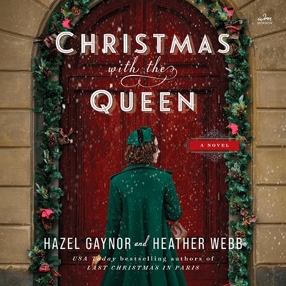 Christmas with the Queen, Heather Webb - AVM - 9798874801892