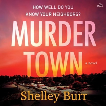 Murder Town, Shelley Burr - AVM - 9798874802776