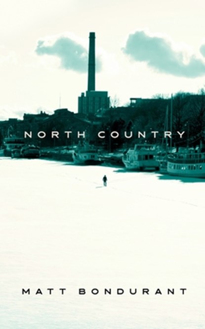 North Country, Matt Bondurant - Gebonden - 9798874809362