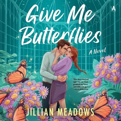 Give Me Butterflies, Jillian Meadows - AVM - 9798874873691