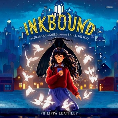 Inkbound: Meticulous Jones and the Skull Tattoo, Philippa Leathley - AVM - 9798874874452