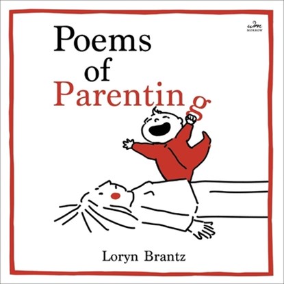Poems of Parenting, Loryn Brantz - AVM - 9798874878313