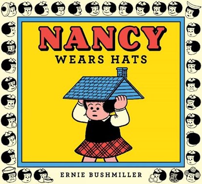 Nancy Wears Hats, Ernie Bushmiller - Paperback - 9798875001017