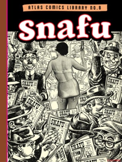 The Atlas Comics Library No. 8: Snafu, Stan Lee - Gebonden - 9798875001086