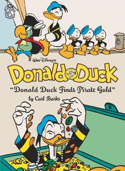 Walt Disney's Donald Duck Donald Duck Finds Pirate Gold: The Complete Carl Barks Disney Library Vol. 1, Carl Barks - Gebonden - 9798875001130