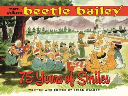 Mort Walker's Beetle Bailey: 75 Years of Smiles, Brian Walker - Gebonden - 9798875001338