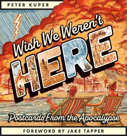 Wish We Weren't Here, Peter Kuper - Gebonden - 9798875001451
