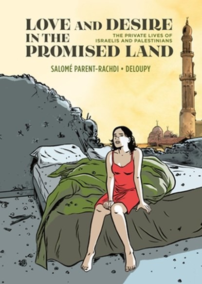 Love and Desire in the Promised Land, Salome Parent-Rachdi - Gebonden - 9798875001697