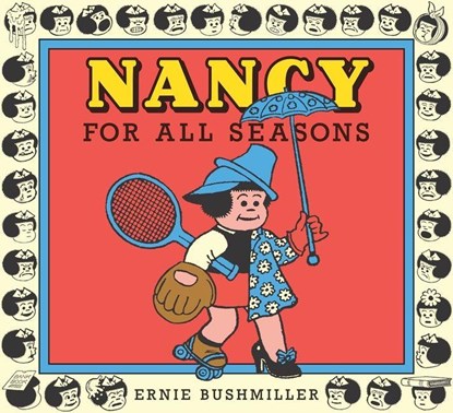 Nancy For All Seasons, Ernie Bushmiller - Paperback - 9798875002281