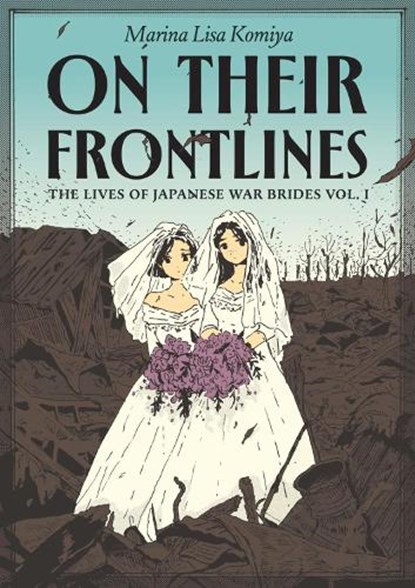 On Their Frontlines Vol. 1, Marina Lisa Komiya - Paperback - 9798875002298