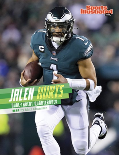 Jalen Hurts: Dual-Threat Quarterback, Matt Chandler - Gebonden - 9798875222658