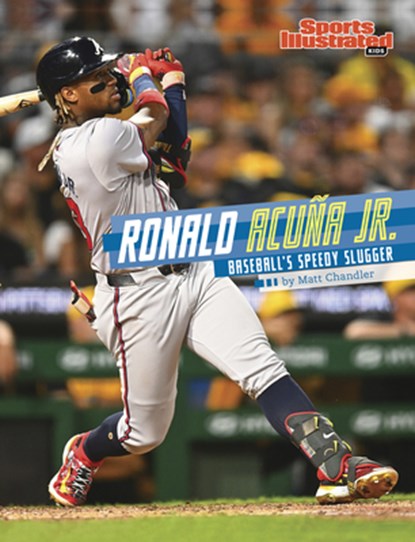 Ronald Acuña Jr.: Baseball's Speedy Slugger, Matt Chandler - Gebonden - 9798875222818