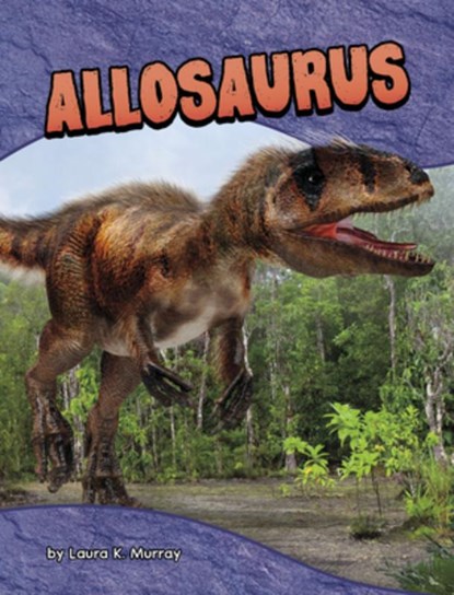 Allosaurus, Laura K. Murray - Gebonden - 9798875226779