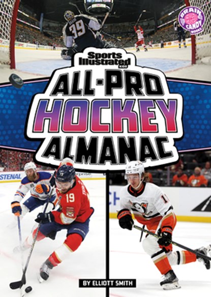 Sports Illustrated Kids All-Pro Hockey Almanac, Elliott Smith - Paperback - 9798875232770