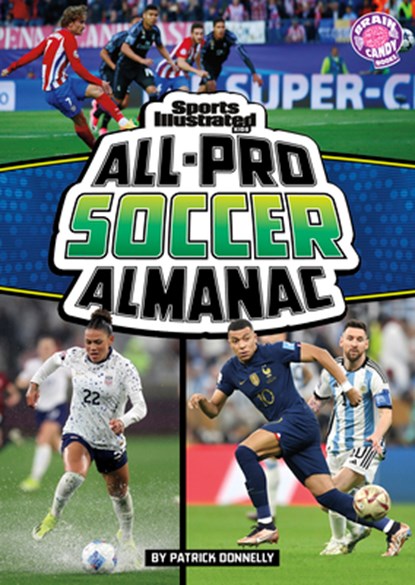 Sports Illustrated Kids All-Pro Soccer Almanac, Patrick Donnelly - Paperback - 9798875232855