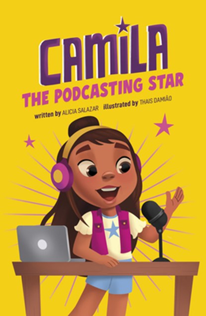 Camila the Podcasting Star, Alicia Salazar - Paperback - 9798875241840