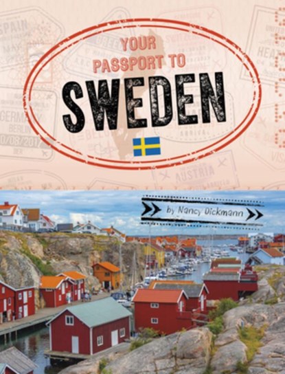 Your Passport to Sweden, Nancy Dickmann - Paperback - 9798875245824
