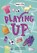 Playing Up, Emma Carlson Berne - Paperback - 9798875246784